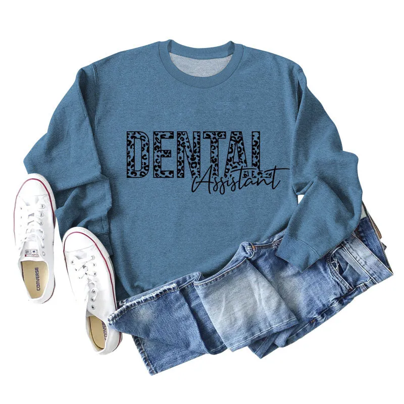 DENTAL ASSISTANT LEOPARD PRINT LETTERS NEW ROUND NECK LONG SLEEVE SWEATSHIRT WOMEN