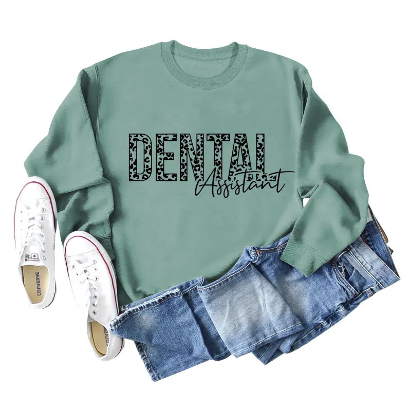 DENTAL ASSISTANT LEOPARD PRINT LETTERS NEW ROUND NECK LONG SLEEVE SWEATSHIRT WOMEN