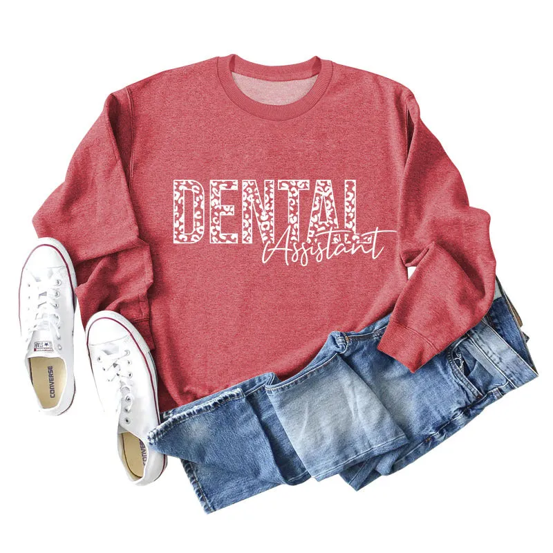 DENTAL ASSISTANT LEOPARD PRINT LETTERS NEW ROUND NECK LONG SLEEVE SWEATSHIRT WOMEN