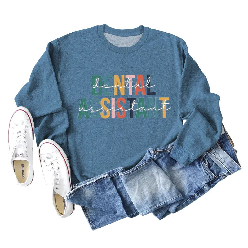 DENTAL ASSISTANT Letter Loose Print Casual Long-sleeved Sweater Girl