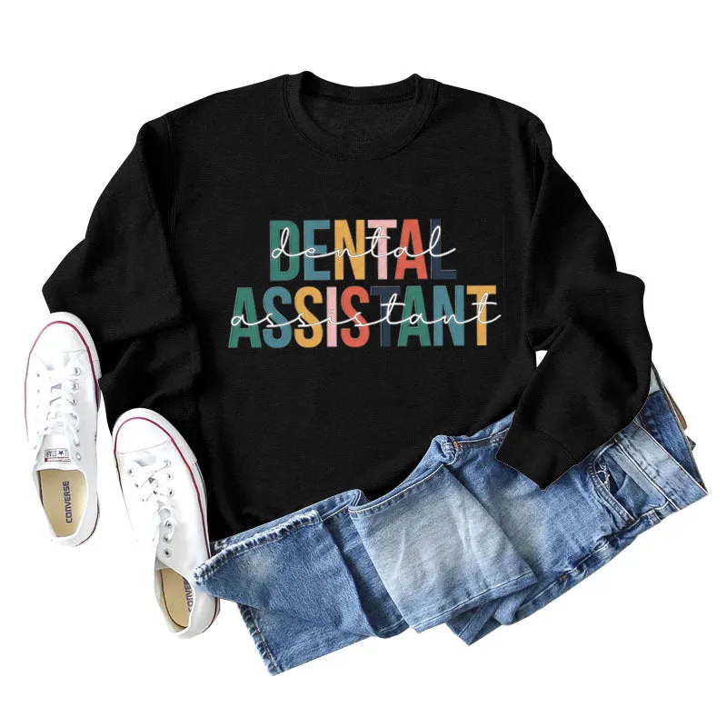 DENTAL ASSISTANT Letter Loose Print Casual Long-sleeved Sweater Girl