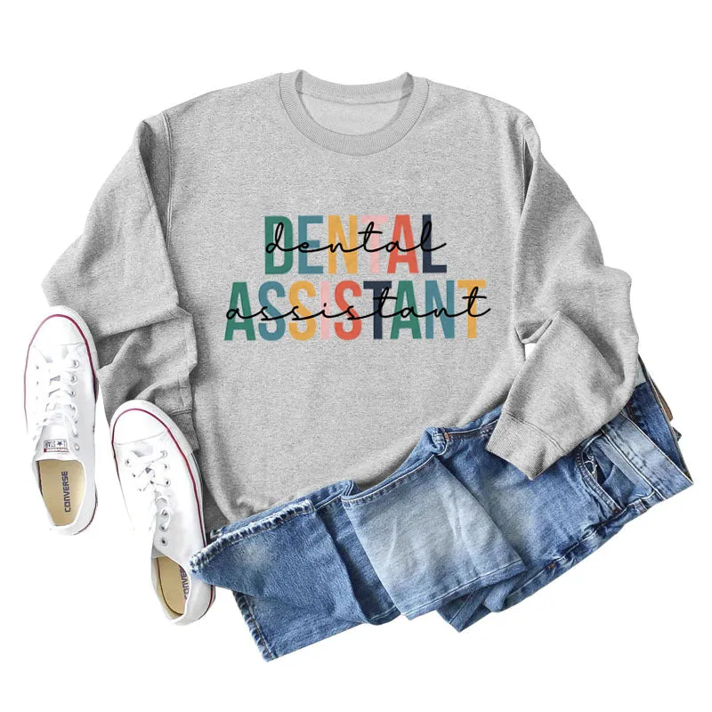 DENTAL ASSISTANT Letter Loose Print Casual Long-sleeved Sweater Girl