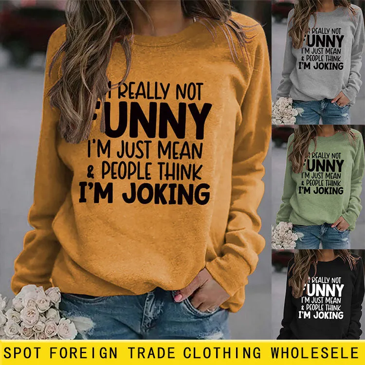 I'M REALLY NOT Round Neck Letter Fashion Long Sleeve Print Loose Women Sweater