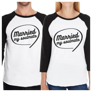 Married My Soulmate Matching Couple Black And White Baseball Shirts