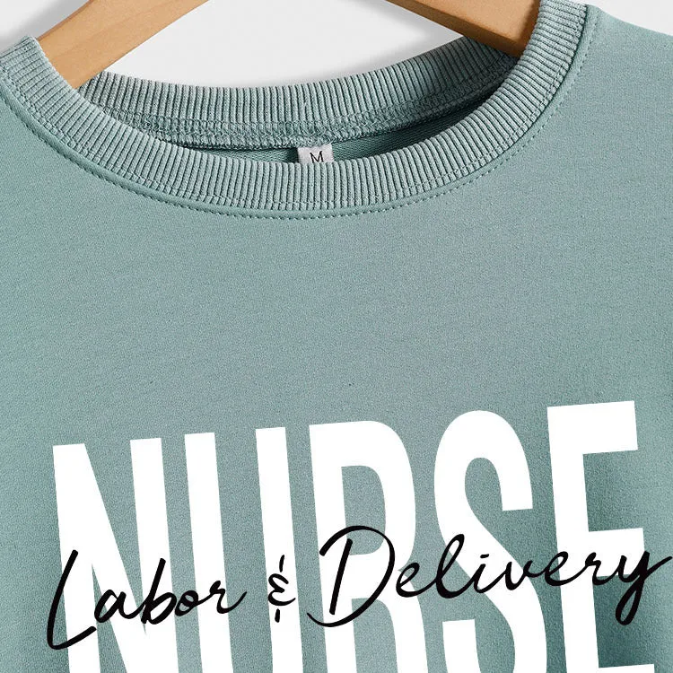 Nurse Labor Delivery Round Neck Letter Print Loose Large Long Sleeve Sweater